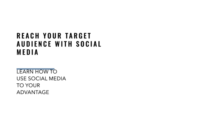 How to use social media to reach your target audience