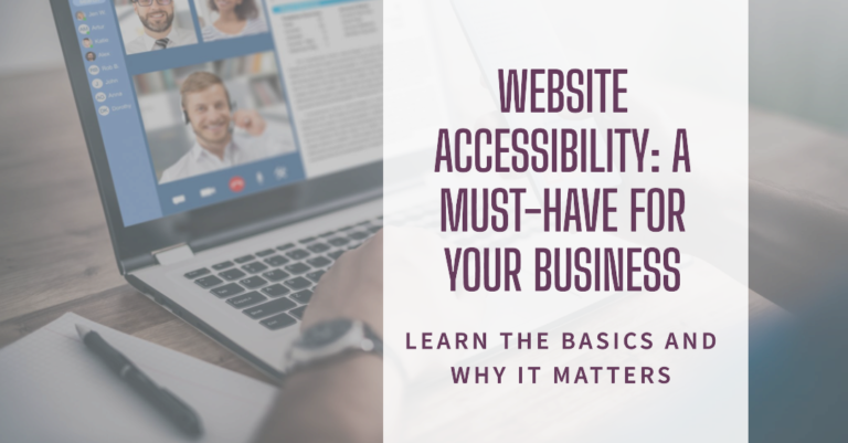 The basics of website accessibility and why it’s important for your Business